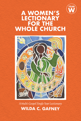 A Women's Lectionary for the Whole Church: Year W