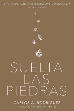 Suelta las piedras