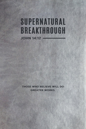 Supernatural Breakthrough Journal