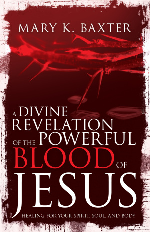 Divine Revelation of the Powerful Blood of Jesus, A