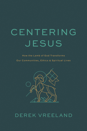 Centering Jesus