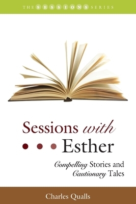 Sessions with Esther: Compelling Stories and Cautionary Tales