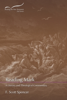 Reading Mark: A Literary and Theological Commentary