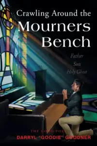 Crawling Around the Mourners Bench
