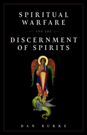 Spiritual Warfare and the Discernment of Spirits