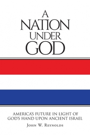 A Nation Under God: America's Future In Light Of God's Hand Upon Ancient Israel