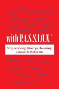 With P.A.S.S.I.O.N!: Worshipping, Loving, Serving, Performing, Living, Doing Everything with Passion!