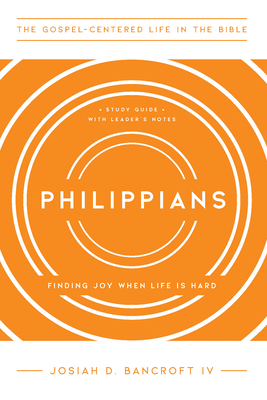 Philippians: Finding Joy When Life Is Hard