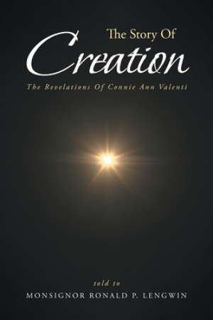 The Story Of Creation: The Revelations Of Connie Ann Valenti