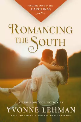 Romancing the South: Finding Love in the Carolinas