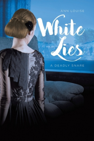 White Lies:  A Deadly Snare