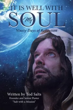 It is Well with My Soul: Ninety Days of Reflection