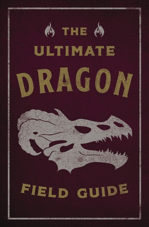 The Ultimate Dragon Field Guide