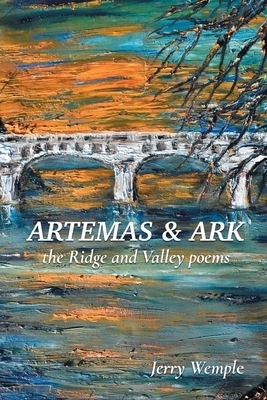 Artemas and Ark: The Ridge and Valley Poems