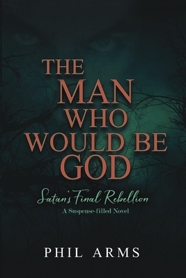 Man Who Would Be God