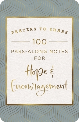 Prayers to Share: Hope & Encouragement