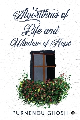 Algorithms of Life and Window of Hope