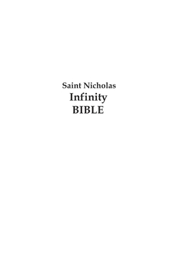 Saint Nicholas Infinity Bible : The Good Book