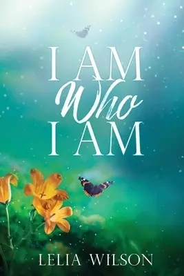 I Am Who I Am