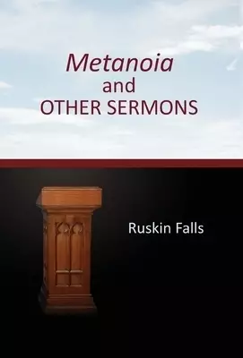 Metanoia and OTHER SERMONS