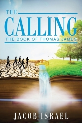 The Calling: The Book Of Thomas James