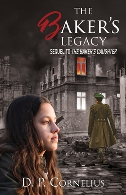 The Baker's Legacy: Sequel to The Baker's Daughter