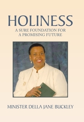 Holiness: A Sure Foundation for a Promising Future