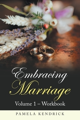 Embracing  Marriage Volume 1 - Workbook