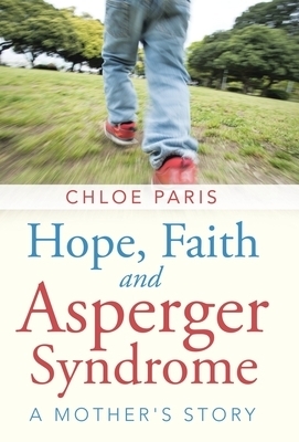 Hope, Faith and Asperger Syndrome: A Mother's Story