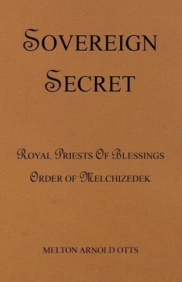 Sovereign Secret: Royal Priests of Blessings