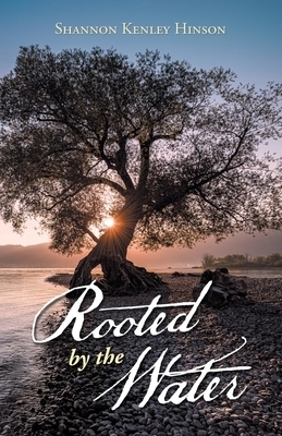 Rooted by the Water