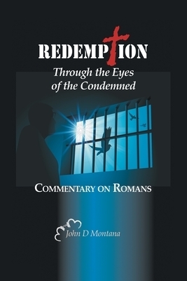 Redemption Through the Eyes of the Condemned: Commentary on Romans