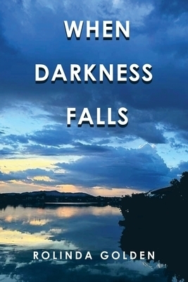 When Darkness Falls