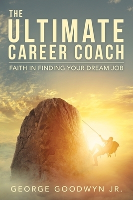 The Ultimate Career Coach   Faith In Finding Your Dream Job