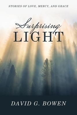 Surprising Light: Stories of Love, Mercy, and Grace