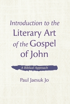 Introduction to the Literary Art of the Gospel of John