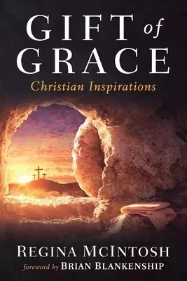 Gift of Grace: Christian Inspirations