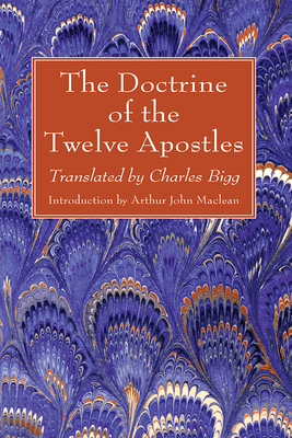 The Doctrine of the Twelve Apostles