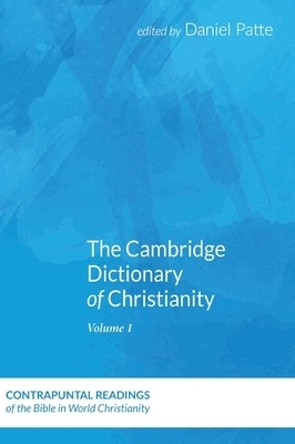 The Cambridge Dictionary of Christianity, Volume Two