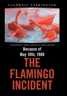 Because of May 10Th, 1980; the Flamingo Incident