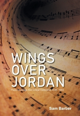 Wings over Jordan: Press Coverage and Critical Comments 1938 - 1942