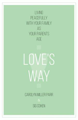 Love's Way: Living Peacefully with Your