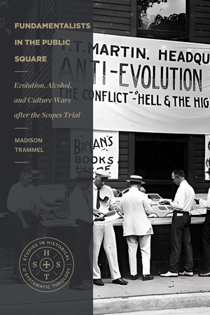 Fundamentalists in the Public Square: Evolution, Alcohol, and Culture Wars After the Scopes Trial