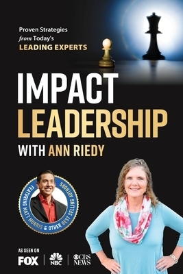 Impact Leadership With Ann Riedy