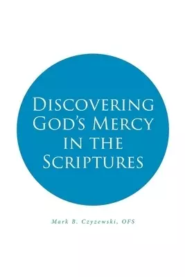 Discovering God's Mercy in the Scriptures