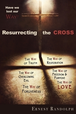 Resurrecting the Cross: Have We Lost Our Way?