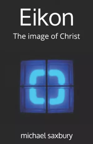 Eikon: The image of Christ