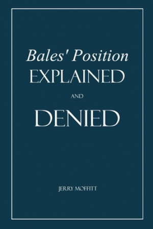 Bales' Position Explained and Denied: On Marriage, Divorce, Remarriage among non-Christians