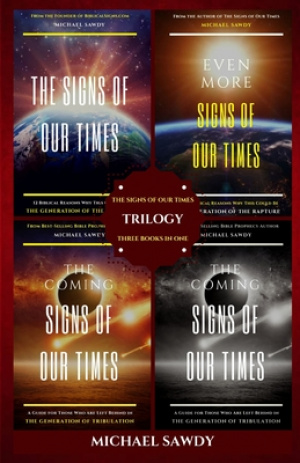 The Signs of Our Times Trilogy: Three Books in One