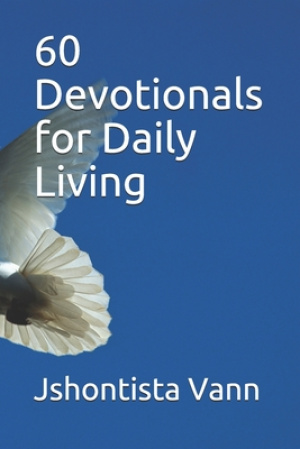 60 Devotionals for Daily Living